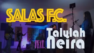 Salas F.C. (feat. Talulah Neira) - A MIS ANCHAS - Video oficial