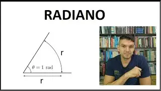 TRIGONOMETRIA - 08 - Radiano