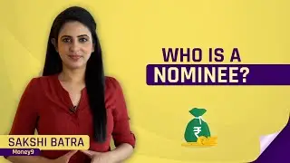 Who is a nominee? | Who can you choose as a nominee? | Money9