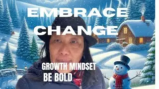 Embrace Change with Strong Mindset and Growth I Be The Positive Change You Want To See In Life