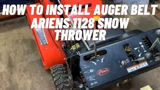 Как установить ремень привода шнека на снегоочиститель Ariens 1128