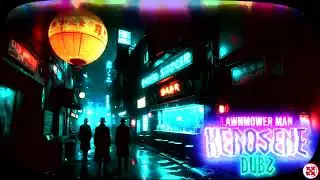 KEROSENEDUBZ - LAWNMOWER MAN