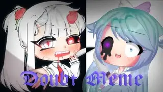 Doubt Meme || Fake Collab with Cutie pun pun, #doubtfakecollabccp, Gacha Life ||