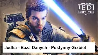 Star Wars Ocalały - Jedha - Baza Danych - Pustynny Grzbiet