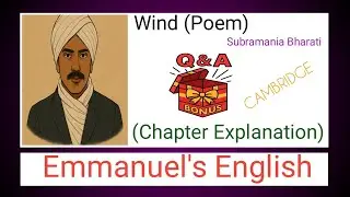 Wind &ndash; Poem Explanation | Subramania Bharati | Summary, Literary Devices, Q&A, Message & Moral 