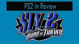 Sly 2: Band of Thieves - PS2 In Review