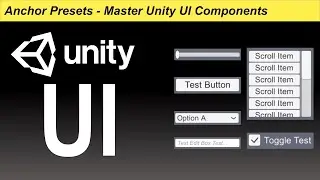 Anchor Presets - Master Unity UI Components Series (5/16)
