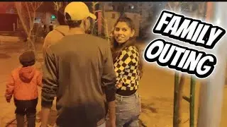 Family Ke Sath Night Out 🥰 | Simple Life Vlog