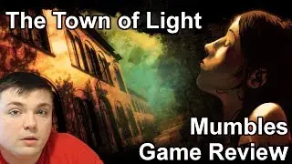 The Town Of Light || Buy or Pass || Mumbles Game Review