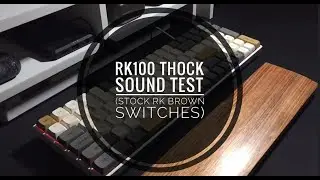 THOCKY RK100 (Stock RK Brown Switches with Shimmer XDA Keycaps)