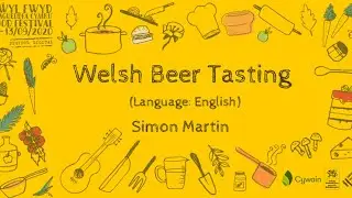 Gŵyl Fwyd Digidol Amgueddfa Cymru Digital Food Festival: WELSH BEER TASTING SESSION
