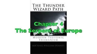 The Serpent Of Europe - Thunder Wizard Path Book - chapter 4