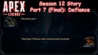 Apex Legends Season 12 Story - Chapter 7 (Final): Defiance