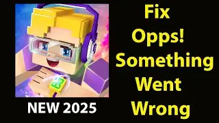 Fix Blockman Go  App Oops Something Went Wrong Error | Fix Blockman Go  went wrong error
