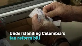 Understanding Colombia's tax reform bill