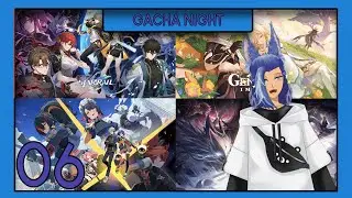 Gacha Night VOD 06