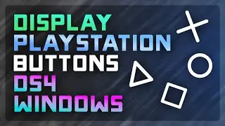 How to Make DS4Windows Show PlayStation Button Icons (Easy Fix! 2025) 🎮