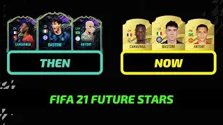 FIFA 23 | FIFA 21 FUTURE STARS, WHERE ARE THEY NOW?