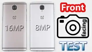 OnePlus 3T vs OnePlus 3 - Front Facing Camera Test Review! (in every light situation)