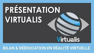 Bilan & R&eacute;&eacute;ducation en R&eacute;alit&eacute; Virtuelle : une innovation Virtualis &agrave; vis&eacute;e th&eacute;rapeutique