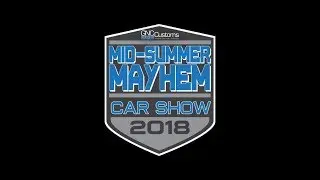 Mid-Summer Mayhem 2018