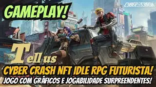⭐CYBER CRASH IDLE RPG NFT GAMEPLAY WITH AMAZING GRAPHICS AND GAMEPLAY IN PORTUGUESE!!!⭐