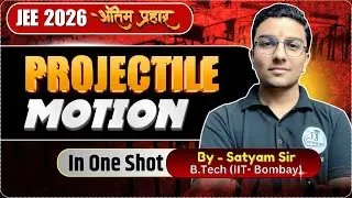 Projectile Motion: One-Shot Complete Revision for JEE Mains + Advanced #jee #physics