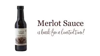 Merlot Sauce is back!
