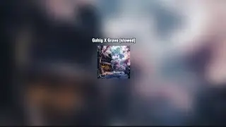 Guhig X Grave [slowed] 