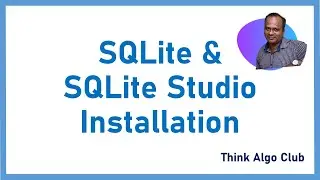 SQLite and SQLite Studio Installation
