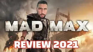 Mad Max Game Review in 2021 - Most underrated game EVER!