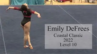 Emily Defrees | Coastal Classic 2022 | Level 10