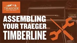 Traeger Timberline Grill Unboxing and Assembly | Traeger Grills