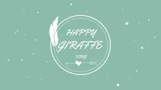 Happy Giraffe (Chapter 3 Lesson 5)