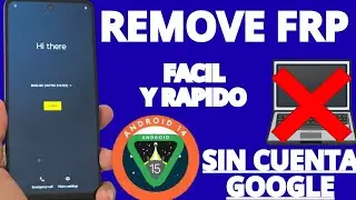 SIN PC - Eliminar cuenta de google motorola ANDROID 16 - 15 - 14