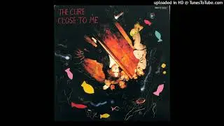 The Cure - Close To Me (Instrumental)