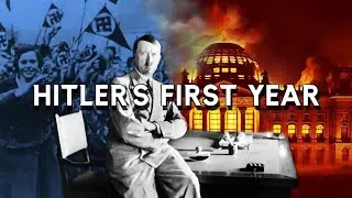 Adolf Hitler's First Year in Power REUPLOAD