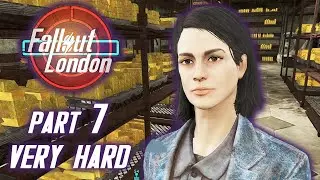 BANK OF ENGLAND &ndash; FALLOUT LONDON Very Hard Gameplay Walkthrough Part 7