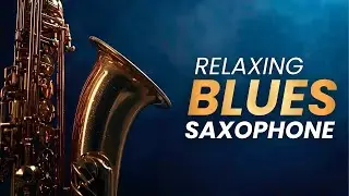 Relaxing Blues Saxophone Live &ndash; Sleep, Chill & Study Music