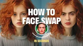How to Face Swap Image or Video in Seconds