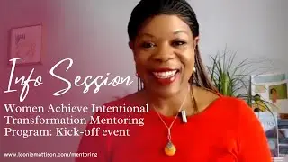 Women Achieve Intentional Transformation Hybrid 10-Week Mentoring Program #professionaldevelopment