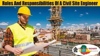 What Does a Site Engineer Do Construction Site Responsibilities Explained!