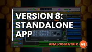 Analog Matrix V8: Standalone App