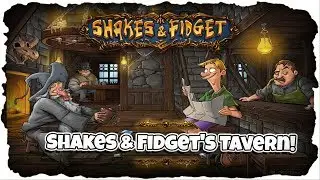 ★ Shakes & Fidget's Tavern ★ Der Discord f&uuml;r alle SF Spieler ★ Shakes and Fidget [Deutsch] ★