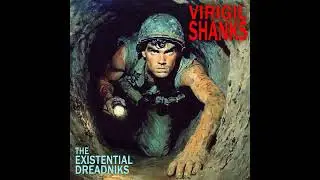 The Existential Dreadniks - Virgil Shanks | Late 60s Rock