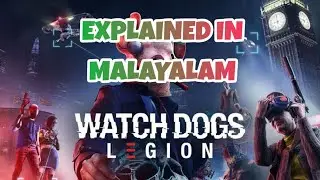 Watch Dogs Legion Explained in malayalam