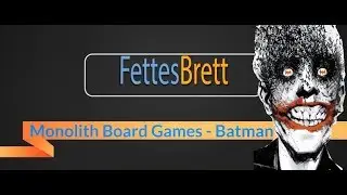 Spiel'17 in Essen - Batman the Boardgame - Monolith Board Games - Interview - Brettspiele