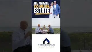 The Amazing $55 million estate.