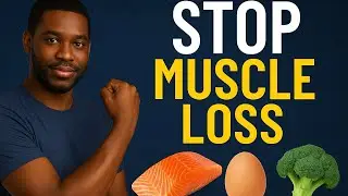 WHAT TO EAT TO STOP MUSCLE LOSS! 