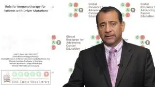 Role for Immunotherapy for Patients with Driver Mutations